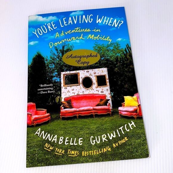 Annabelle Gurwitch You're Leaving When? Adventures In Downward Mobility Novel - Picture 2 of 6